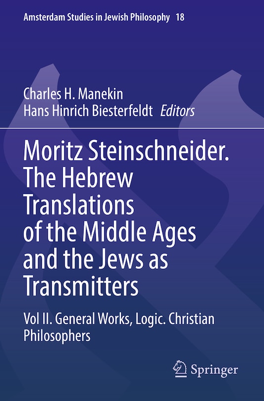 Couverture_Moritz Steinschneider. The Hebrew Translations of the Middle Ages and the Jews as Transmitters