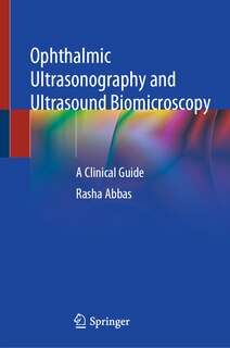 Front cover_Ophthalmic Ultrasonography And Ultrasound Biomicroscopy