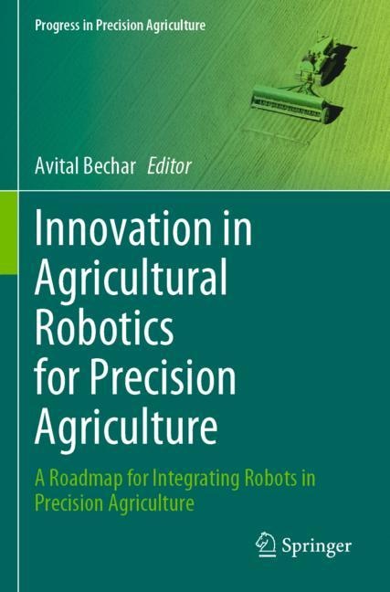 Front cover_Innovation in Agricultural Robotics for Precision Agriculture