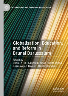 Front cover_Globalisation, Education, And Reform In Brunei Darussalam