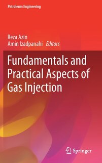 Couverture_Fundamentals And Practical Aspects Of Gas Injection