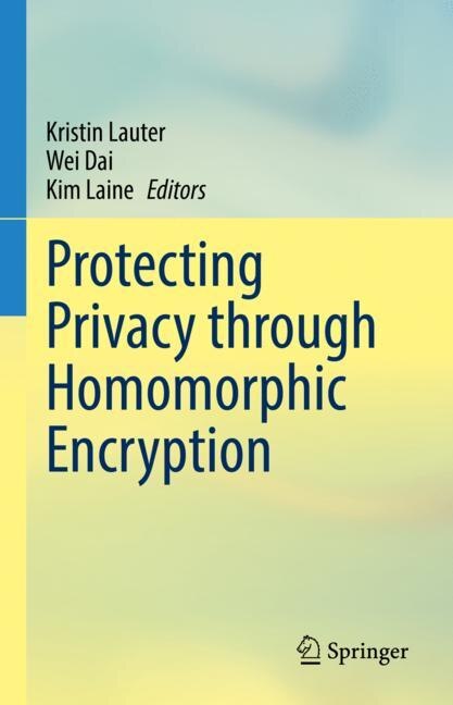 Couverture_Protecting Privacy Through Homomorphic Encryption