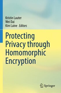 Couverture_Protecting Privacy through Homomorphic Encryption
