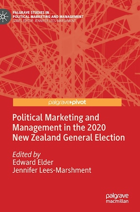 Political Marketing And Management In The 2020 New Zealand General Election