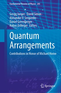 Quantum Arrangements: Contributions In Honor Of Michael Horne