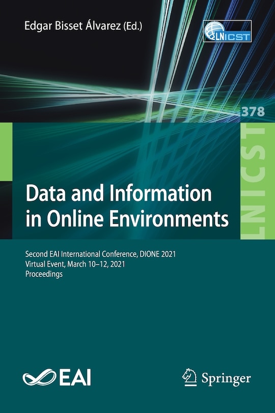 Data and Information in Online Environments: Second EAI International Conference, DIONE 2021, Virtual Event, March 10-12, 2021, Proceedings