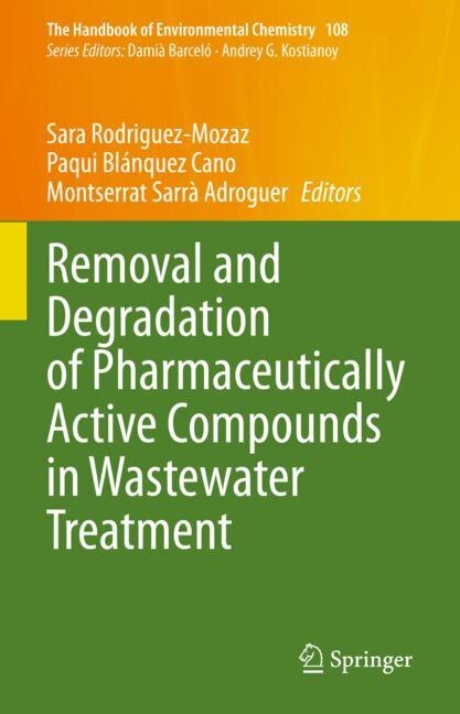 Front cover_Removal And Degradation Of Pharmaceutically Active Compounds In Wastewater Treatment