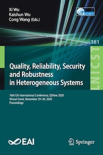 Front cover_Quality, Reliability, Security And Robustness In Heterogeneous Systems