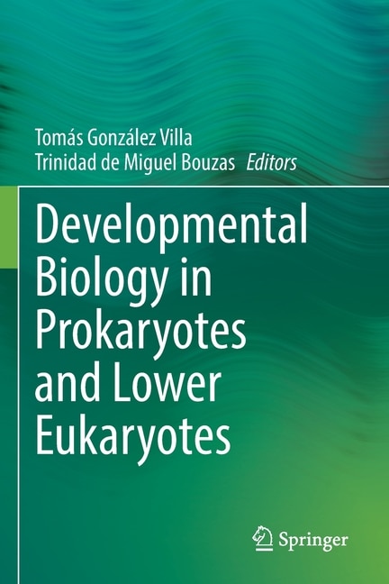 Developmental Biology in Prokaryotes and Lower Eukaryotes