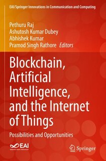 Front cover_Blockchain, Artificial Intelligence, and the Internet of Things
