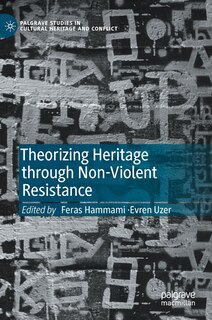 Front cover_Theorizing Heritage Through Non-violent Resistance