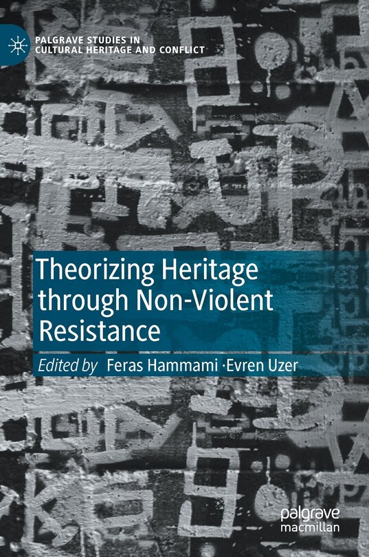Front cover_Theorizing Heritage Through Non-violent Resistance