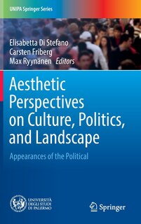 Front cover_Aesthetic Perspectives On Culture, Politics, And Landscape
