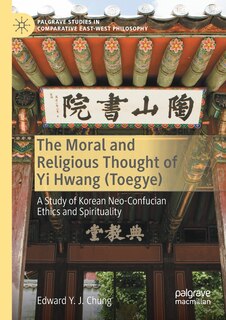 Couverture_The Moral and Religious Thought of Yi Hwang (Toegye)