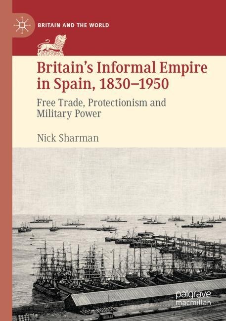 Couverture_Britain's Informal Empire in Spain, 1830-1950