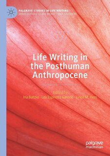 Couverture_Life Writing in the Posthuman Anthropocene