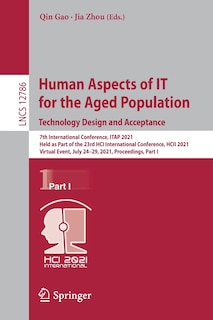 Front cover_Human Aspects of IT for the Aged Population. Technology Design and Acceptance
