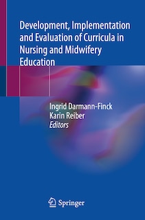 Front cover_Development, Implementation And Evaluation Of Curricula In Nursing And Midwifery Education