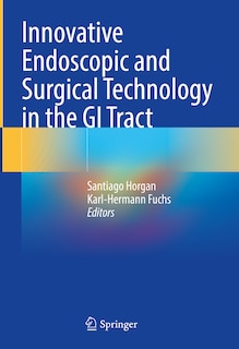 Couverture_Innovative Endoscopic And Surgical Technology In The Gi Tract