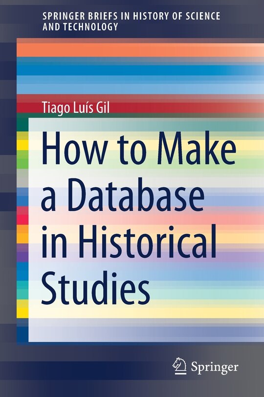 Front cover_How To Make A Database In Historical Studies