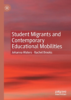 Front cover_Student Migrants and Contemporary Educational Mobilities
