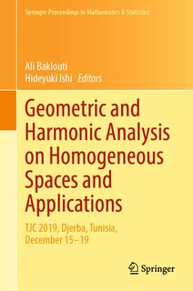 Couverture_Geometric And Harmonic Analysis On Homogeneous Spaces And Applications