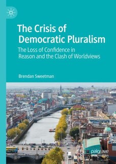 Couverture_The Crisis Of Democratic Pluralism