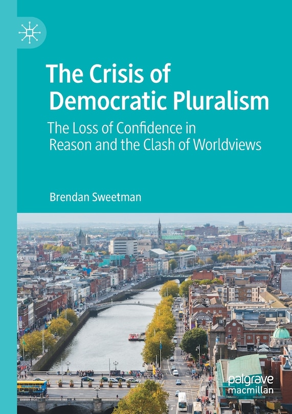 Front cover_The Crisis of Democratic Pluralism