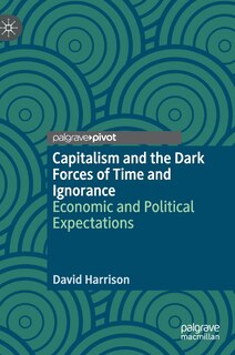 Couverture_Capitalism And The Dark Forces Of Time And Ignorance