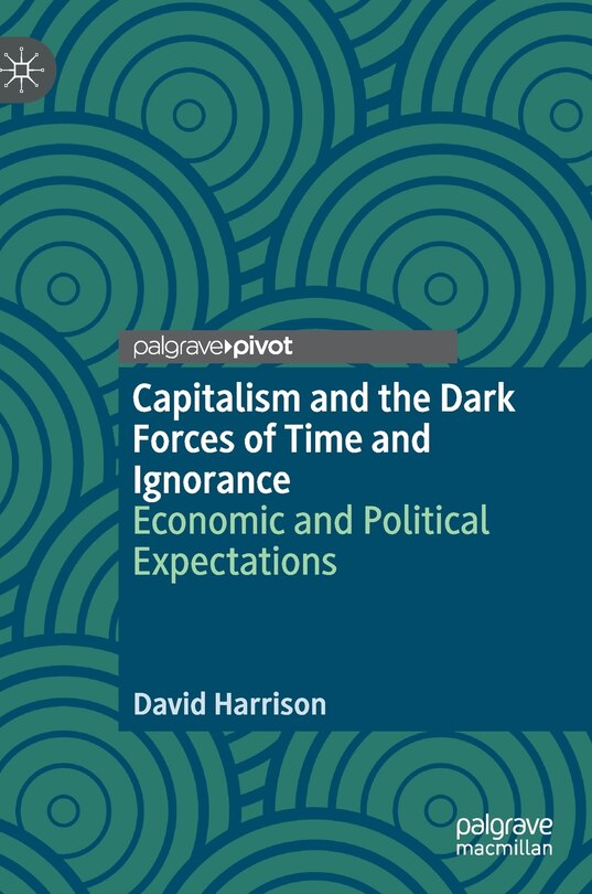 Couverture_Capitalism And The Dark Forces Of Time And Ignorance