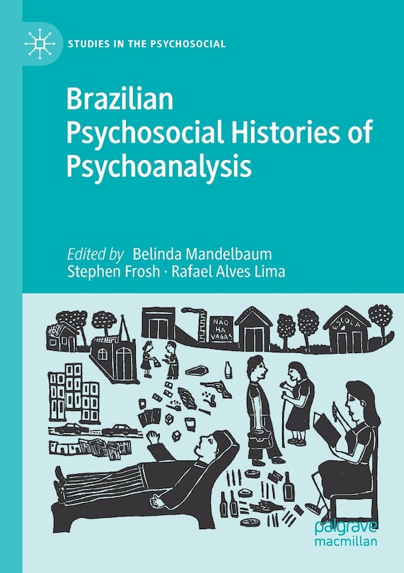 Couverture_Brazilian Psychosocial Histories of Psychoanalysis