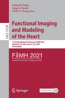 Front cover_Functional Imaging And Modeling Of The Heart