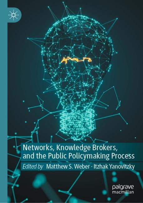 Front cover_Networks, Knowledge Brokers, And The Public Policymaking Process