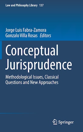 Conceptual Jurisprudence: Methodological Issues, Classical Questions And New Approaches