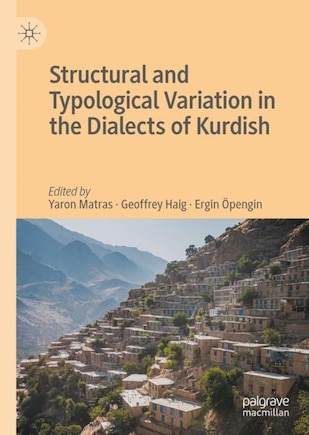 Structural And Typological Variation In The Dialects Of Kurdish