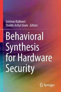 Front cover_Behavioral Synthesis for Hardware Security