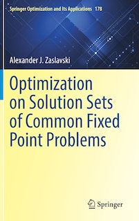 Couverture_Optimization On Solution Sets Of Common Fixed Point Problems