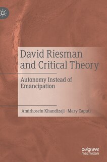 Front cover_David Riesman And Critical Theory
