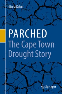 Couverture_Parched - The Cape Town Drought Story