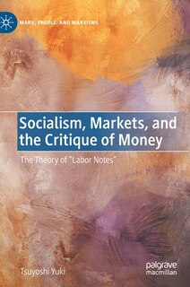 Couverture_Socialism, Markets, and the Critique of Money