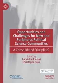 Front cover_Opportunities And Challenges For New And Peripheral Political Science Communities