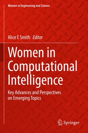 Women in Computational Intelligence: Key Advances and Perspectives on Emerging Topics