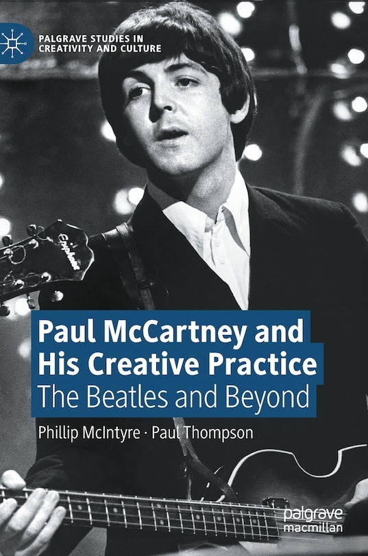 Front cover_Paul Mccartney And His Creative Practice