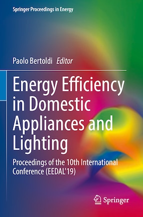 Energy Efficiency in Domestic Appliances and Lighting: Proceedings of the 10th International Conference (EEDAL'19