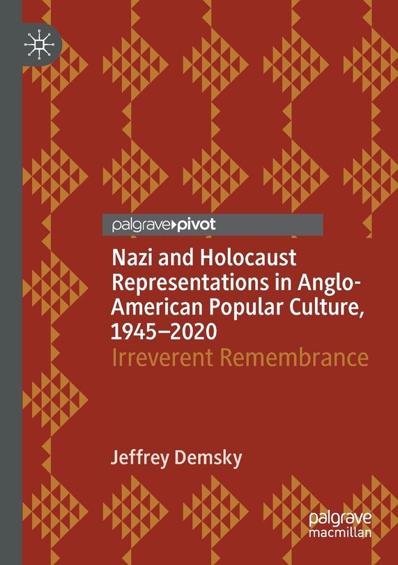Front cover_Nazi and Holocaust Representations in Anglo-American Popular Culture, 1945-2020