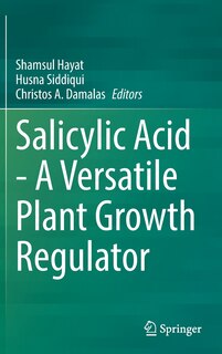 Front cover_Salicylic Acid - A Versatile Plant Growth Regulator