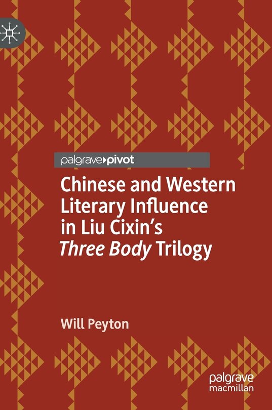 Front cover_Chinese And Western Literary Influence In Liu Cixin's Three Body Trilogy
