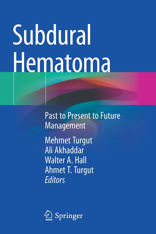 Subdural Hematoma: Past to Present to Future Management