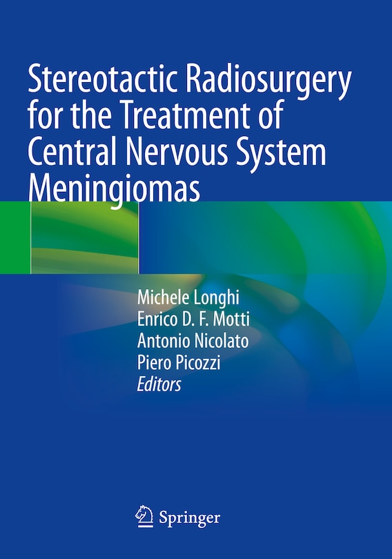 Couverture_Stereotactic Radiosurgery for the Treatment of Central Nervous System Meningiomas
