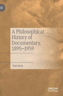 Couverture_A Philosophical History Of Documentary, 1895-1959